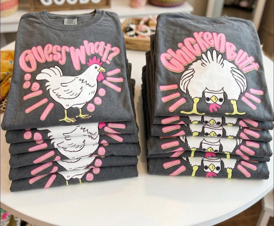 Guess What .... Chicken Butt