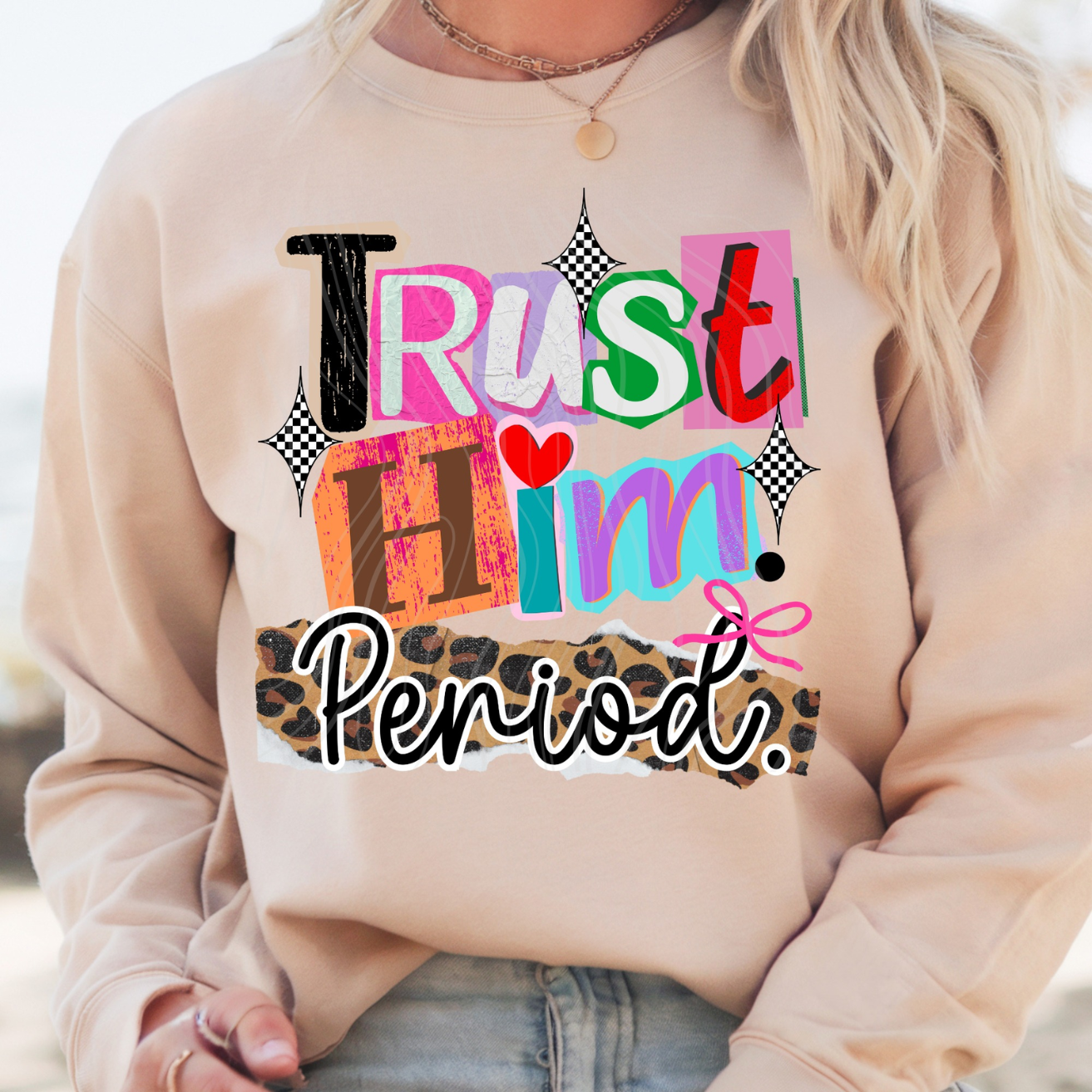 Trust Him