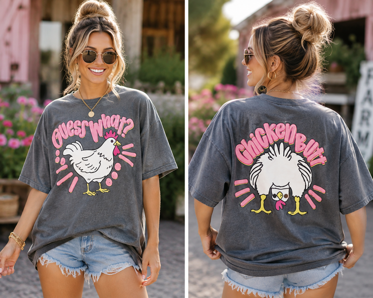 Guess What .... Chicken Butt