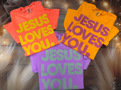 Jesus Loves You Neon Colors