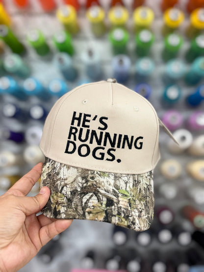 He's Running Dogs Embroidered Snapback